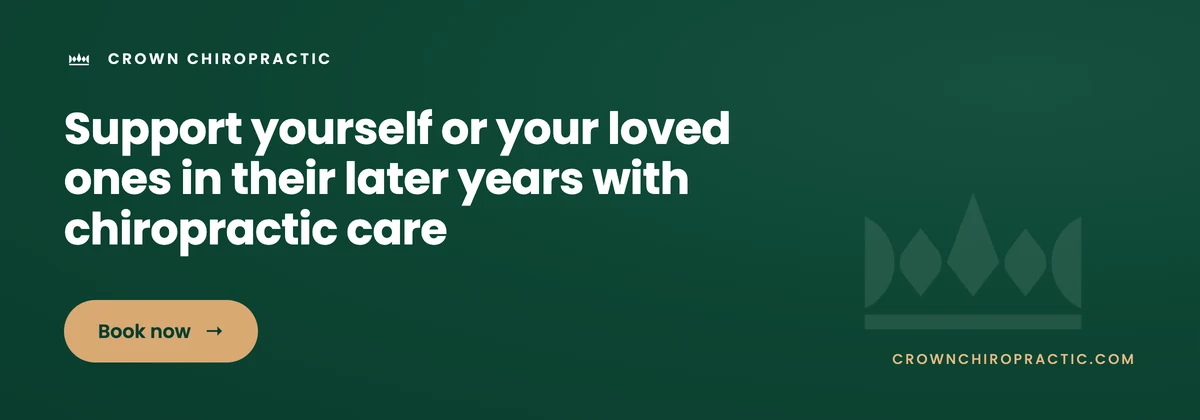 Support yourself or your loved ones in their later years with chiropractic care. Book now.